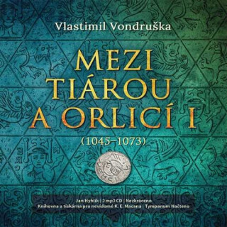 Mezi tiárou a orlicí I. - Vlastimil Vondruška