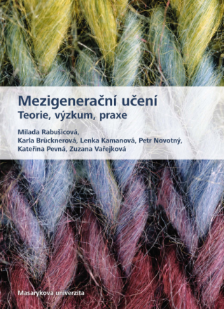 Mezigenerační učení - Petr Novotný,Milada Rabušicová,Karla Brücknerová,Lenka Kamanová