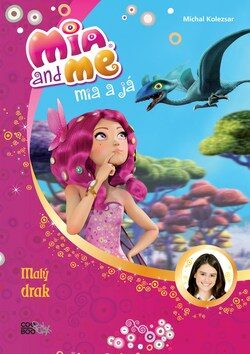 Mia a já Malý drak - Michal Kolezsar