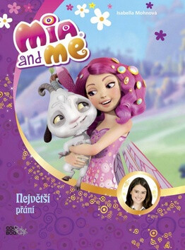 Mia a já Největší přání - Isabella Mohnová