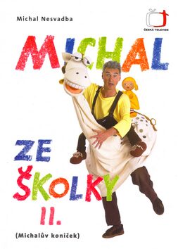 Michal ze školky II. - Michal Nesvadba,Miloš Nesvadba,Jiří Vyskočil