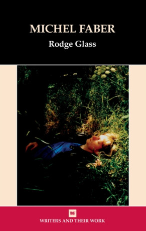 Michel Faber - Rodge Glass