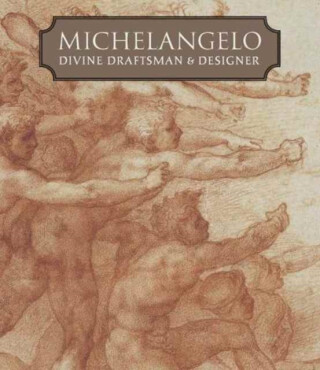 Michelangelo - Carmen C. Bambach