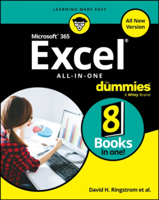 Microsoft 365 Excel All-in-One For Dummies - Paul McFedries,Alexander Michael,David H. Ringstrom,Ken Bluttman,Dick Kusleika