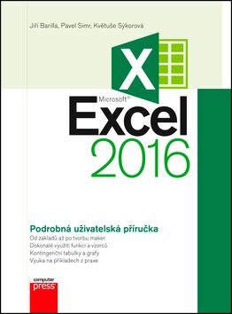 Microsoft Excel 2016 - Jiří Barilla,Pavel Simr,Květuše Sýkorová
