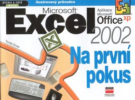 Microsoft Excel Office 2002 Na  první pokus - Tomáš Šimek