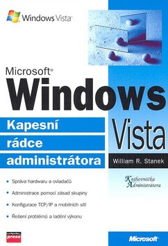 Microsoft Windows Vista Kapesní rádce administrátora - William R. Stanek
