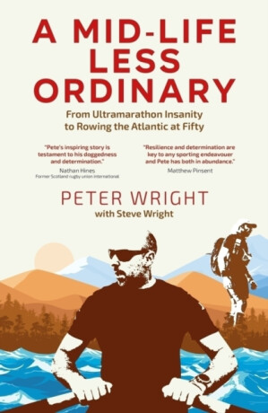 A Mid Life Less Ordinary - Peter Wright,Steve Wright
