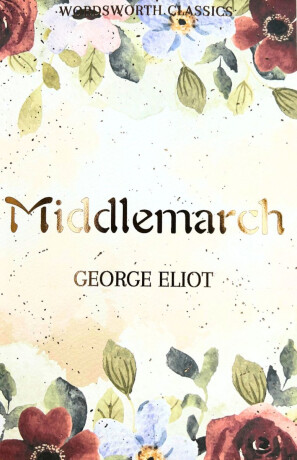 Middlemarch - George Eliot