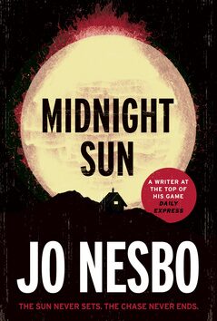 Midnight Sun - Jo Nesbø
