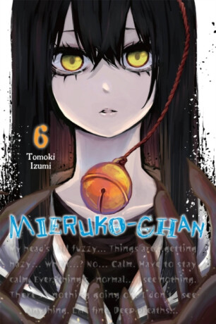 Mieruko-chan, Vol. 6 - Tomoki Izumi,Alexis Eckerman,Leighann Harvey