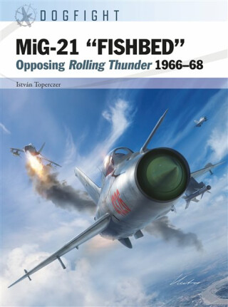 MiG-21 â€œFISHBEDâ€ - IstvÃ¡n Toperczer