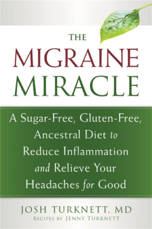 Migraine Miracle - Josh Turknett