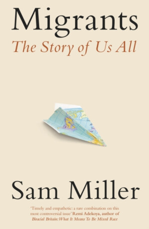 Migrants - Sam Miller