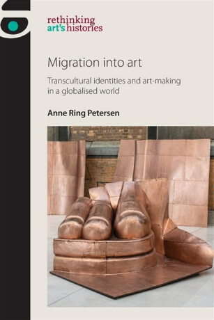 Migration into Art - Anne Ring Petersen