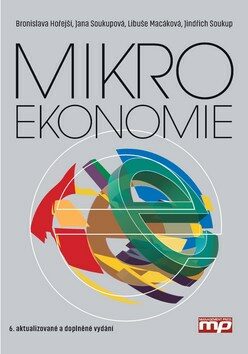 Mikroekonomie - Jana Soukupová,Jindřich Soukup,Bronislava Hořejší,Libuše Macáková