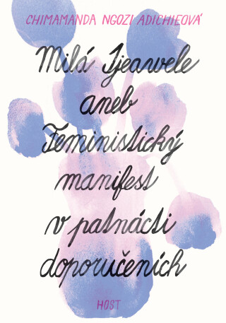 Milá Ijeawele aneb Feministický manifest v patnácti doporučeních - Chimamanda Ngozi Adichieová