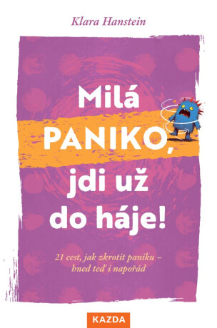 Milá paniko, jdi už do háje! - Klara Hanstein