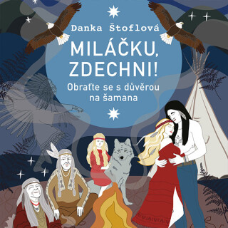 Miláčku, zdechni! - Danka Štoflová