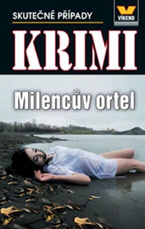 Milencův ortel - Krimi 6/16 - Jiří Soukup,kolektiv autorů