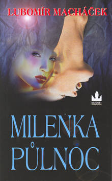 Milenka půlnoc - Lubomír Macháček