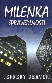 Milenka spravedlnosti - Jeffery Deaver