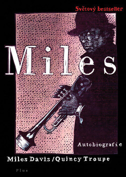 Miles - Quincy Troupe; Miles Davis