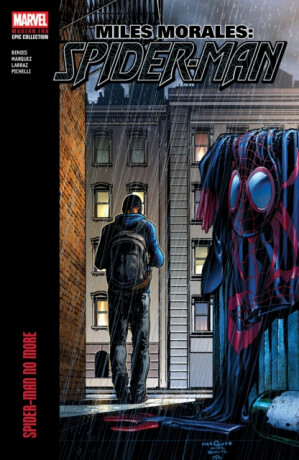 Miles Morales: Spider-Man Modern Era Epic Collection - Spider-Man No More - Brian Michael Bendis