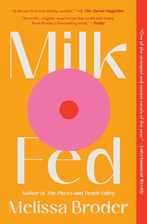 Milk Fed - Melissa Broder