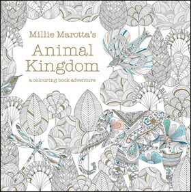 Millie Marotta's Animal Kingdom: A Colouring Book Adventure - Millie Marotta