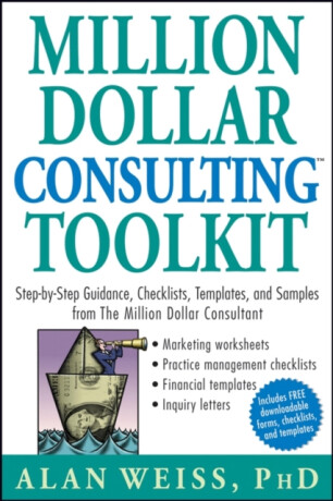 Million Dollar Consulting Toolkit - Alan  Weiss