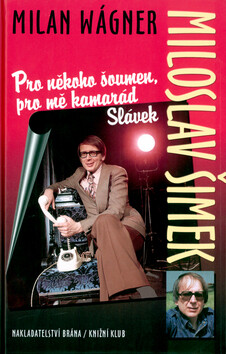 Miloslav Šimek - Milan Wágner