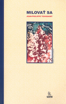 Milovať sa - Jean-Philippe Toussain