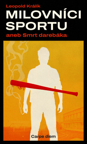 Milovníci sportu aneb Smrt darebáka - Leopold Králík