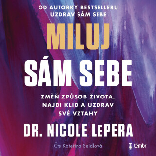 Miluj sám sebe - Nicole LePera