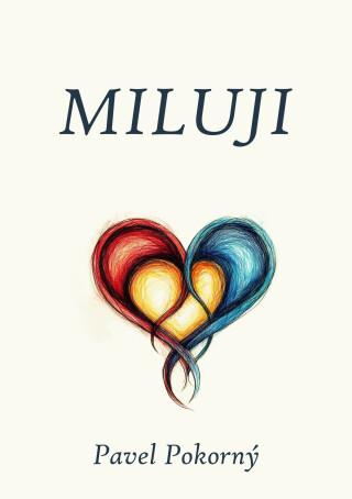 Miluji - Pavel Pokorný