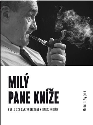 Milý pane kníže - Monika Elšíková,Monika Le Fay