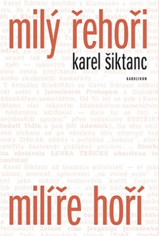Milý Řehoři, milíře hoří - Karel Šiktanc