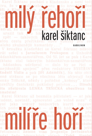 Milý Řehoři, milíře hoří - Karel Šiktanc