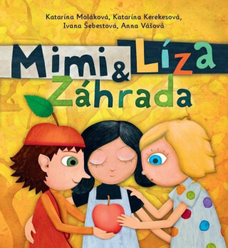 Mimi a Líza 4 - Záhrada - Katarína Kerekesová