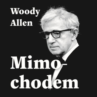 Mimochodem - Woody Allen