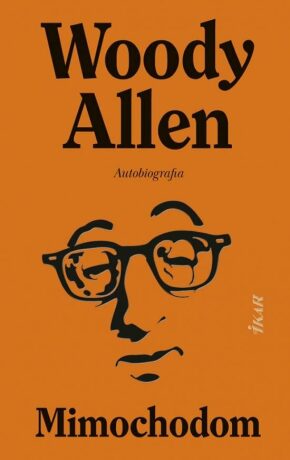 Mimochodom - Autobiografia (slovensky) - Woody Allen