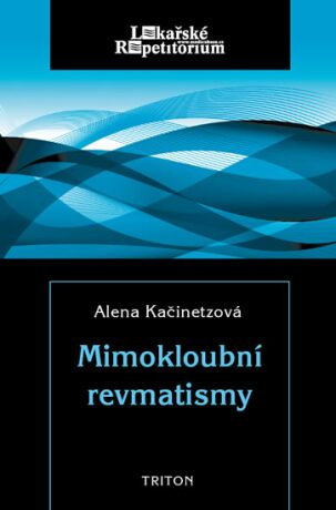 Mimokloubní revmatismy - Alena Kačinetzová