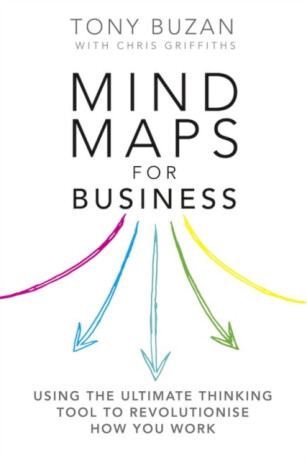 Mind Maps for Business - Tony Buzan,Chris Griffiths