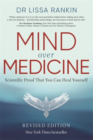 Mind Over Medicine - Lissa Rankinová