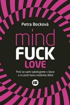 MindFuck Love - Petra Bocková