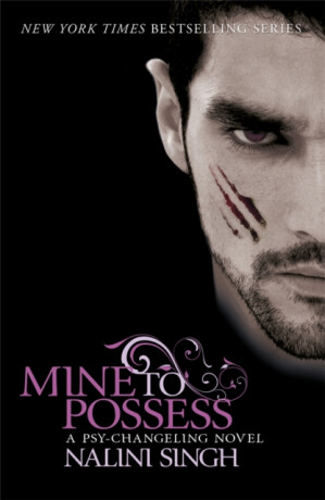 Mine to Possess - Nalini Singhová