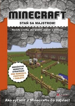 Minecraft Staň sa majstrom! - Dennis Publishing