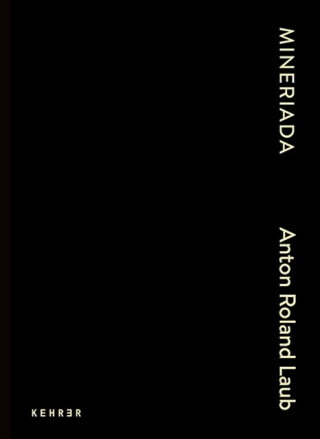 Mineriada - Anton Roland Laub