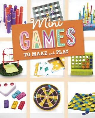 Mini Games to Make and Play - Ruthie Van Oosbree,Rebecca Amundson